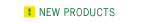 New Products